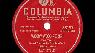 1948 HITS ARCHIVE: Woody Woodpecker - Kay Kyser (Gloria Wood \u0026 Harry Babbitt, vocal) (a #1 record)