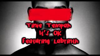 Tinie Tempah ft Labrinth - It&#39;s OK - Lyrics in description