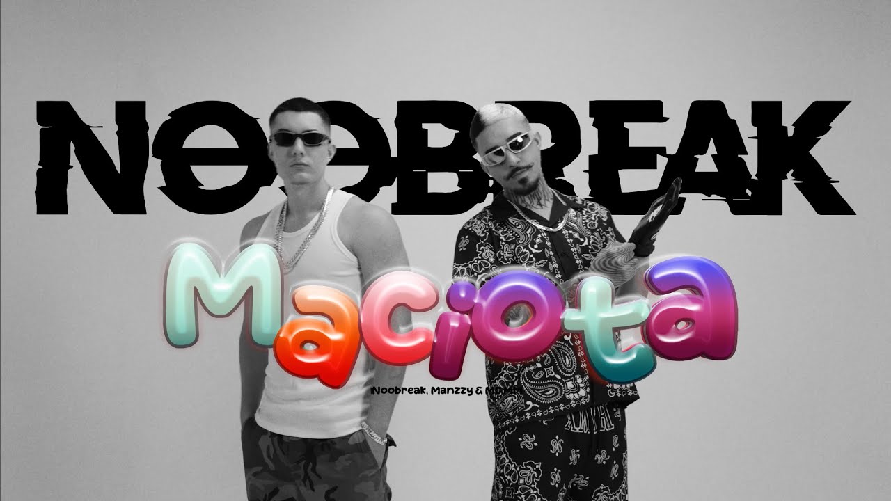 Maciota - Noobreak, Manzzy (feat. MC MM) [Clipe Oficial]