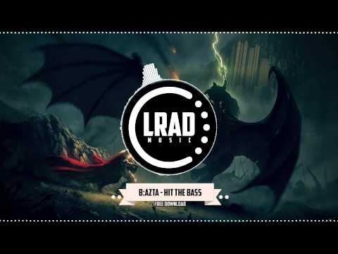 B:Azta - Hit The Bass