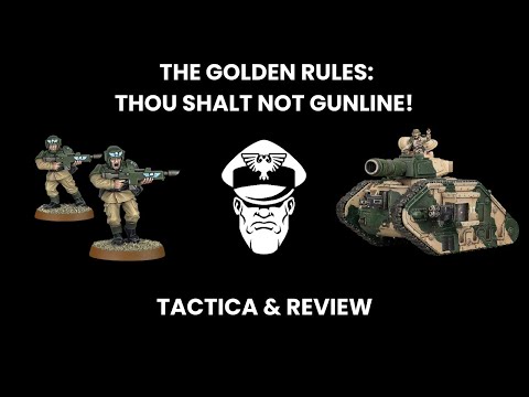 The Golden Rules: Thou Shalt Not Gunline! - 9th Ed. Warhammer 40,000
