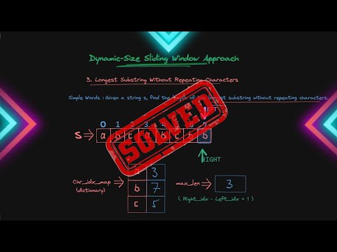 Dynamic Size Sliding Window Technique Coding Patterns Leetcode 3 Python