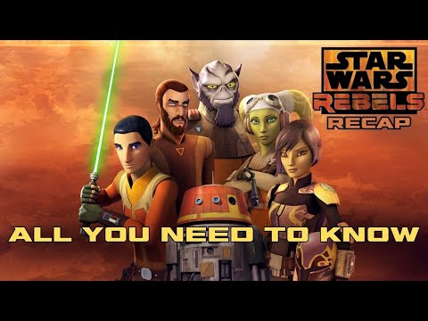 Star Wars Rebels Recap - Everything You Need To Know