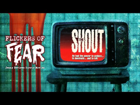 Flickers Of Fear - Jenny's Horror Movie Reviews: The Shout (1978)