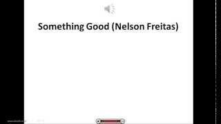 Nelson Freitas- something good Lyric