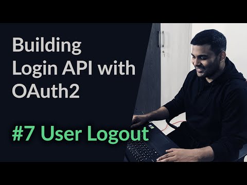 7 Building Login API with OAuth2 User Logout