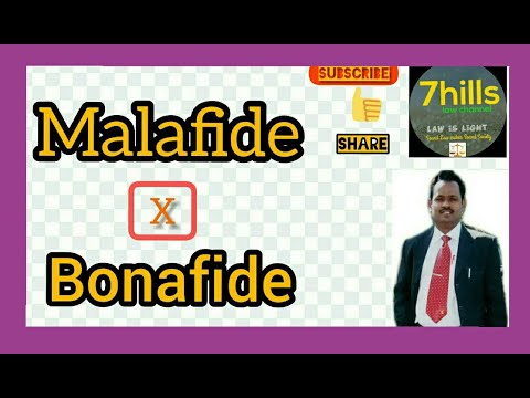 BONAFIDE AND MALA FIDE meaning