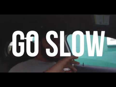 JaeFrmJerz - Go Slow (Prod. GRiMM Doza)