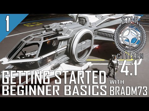 STAR CITIZEN -  Alpha 4.1: GETTING STARTED SERIES: Episode 1