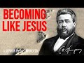 In Him Like Him 1 John 2 6 Charles Spurgeon Sermon