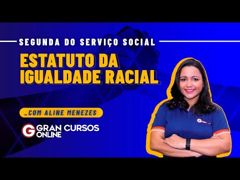 Segunda do Serviço Social  - Estatuto da Igualdade Racial com Aline Menezes