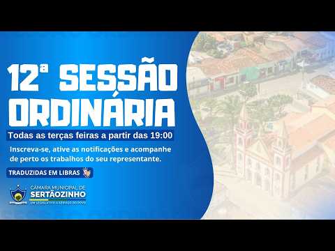 Transmissão da 12ª Sessão Ordinária | Do Biênio de 2026 | DIA 19/05/2026