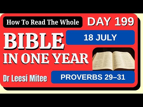 🔵 18 July: Bible In One Year (Proverbs 29–31) Day 199 of 365 How To Read The Bible In A Year #Bible