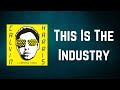 Calvin Harris - This Is The Industry (Lyrics)