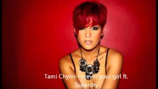 Tami chynn-Forever Your Girl ft. Superdry
