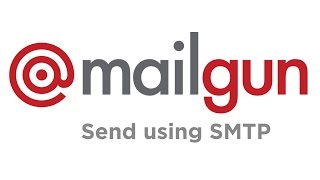 How to Send Out Using SMTP with Mailgun by Rackspace