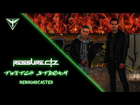 Ressurectz - Livestream set [REBROADCAST]