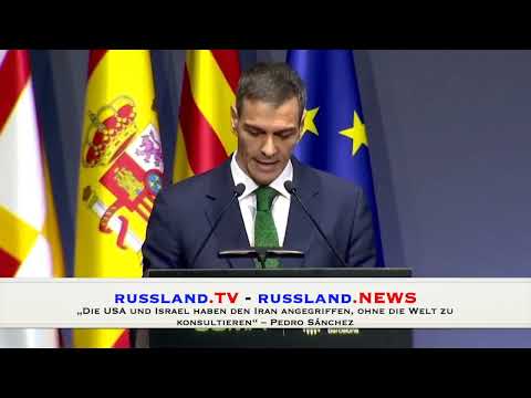 „Die USA und Israel haben den Iran angegriffen, ohne die Welt zu konsultieren“ – Pedro Sánchez