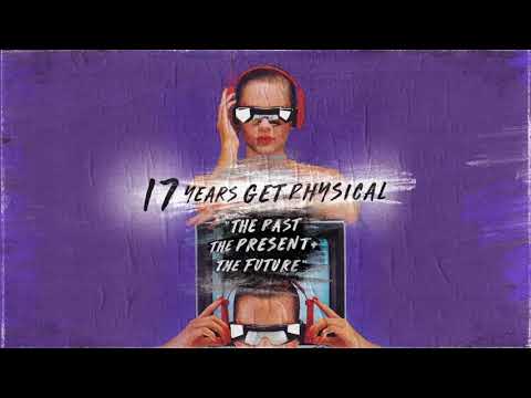 17 Years Get Physical - The Past, The Present And The Future (Minimix)