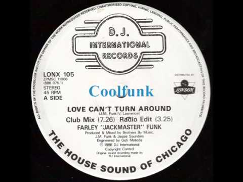 Farley "Jackmaster" Funk - Love Can't Turn Around (12" Club Mix 1986)