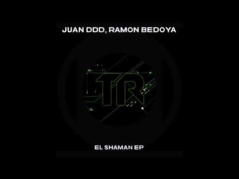 Juan Ddd & Ramon Bedoya - El Shaman [Transmit Recordings]