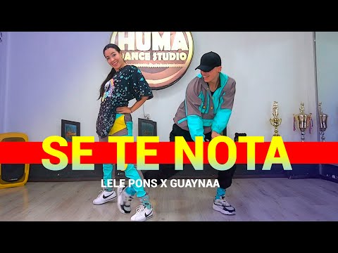 SE TE NOTA | Lele Pons - COREOGRAFÍA Huma Crew