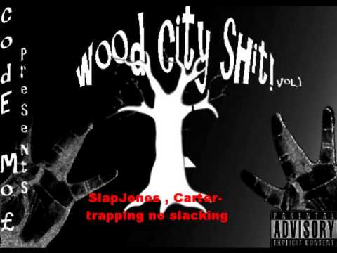 SlapJones , Carter- Trapping No Slacking