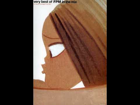 Fantastic Plastic Machine - Very Best of FPM in the Mix - A Tatsuo Sunaga Live Mix