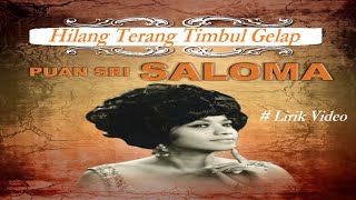 Saloma ~Hilang Terang Timbul Gelap ~Lirik