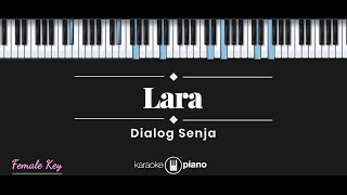 Download lagu Dialog Senja - Lara (KARAOKE PIANO - FEMALE KEY) mp3 Download lagu Dialog Senja - Lara (KARAOKE PIANO - FEMALE KEY) mp3