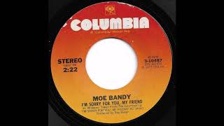 Moe Bandy - I&#39;m Sorry For You, My Friend