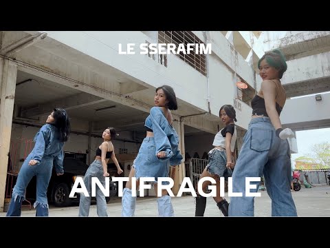 LE SSERAFIM (르세라핌) 'ANTIFRAGILE' | Cover by Besera From THAILAND