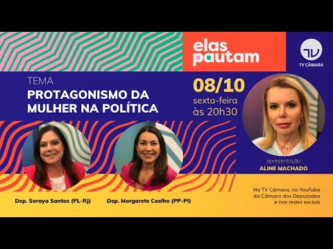 Elas Pautam - Protagonismo da mulher na política - 08/10/2021*
