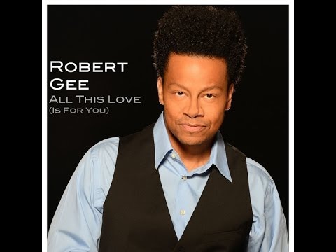 MC - Robert Gee - All this love (is for you)