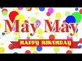 Happy Birthday May May Song