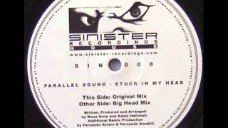 Parallel Sound - Stuck In My Head (Big Head Remix)