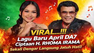 Download lagu VIRAL...!!! April DA7's New Song Written by H. RHOMA IRAMA, You'll Fall in Love with It Once You ... mp3