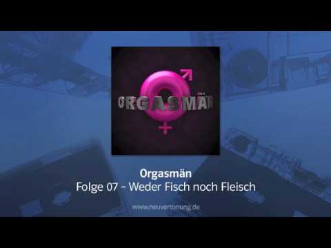 Orgasmän - Folge 07 - Weder Fisch noch Fleisch