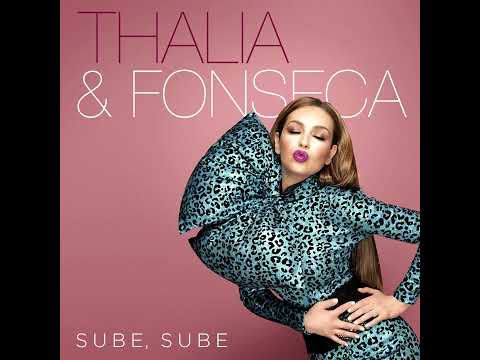 Thalía, Fonseca - Sube, Sube [Intro Clean]