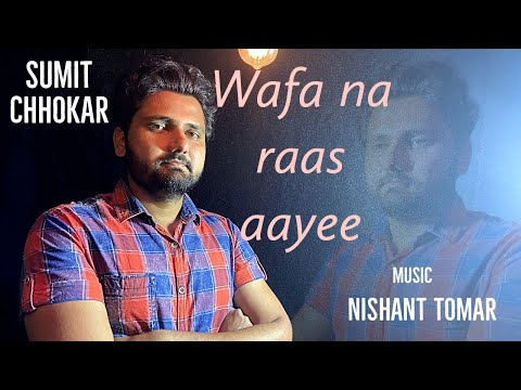 Sumit chhokar  wafa na raa...