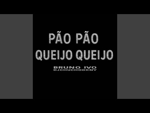 Pão Pão Queijo Queijo (Club Version)