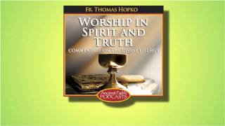 012 Jesus and the Worship of God - Fr. Thomas Hopko