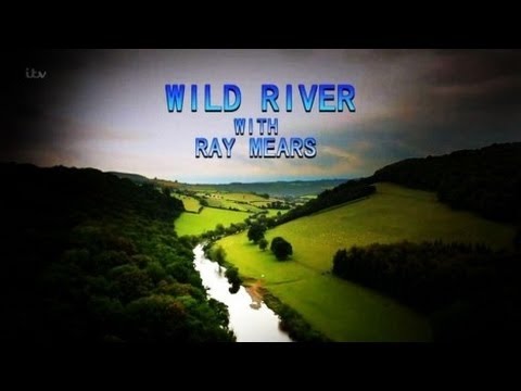 Wild River With Ray Mears