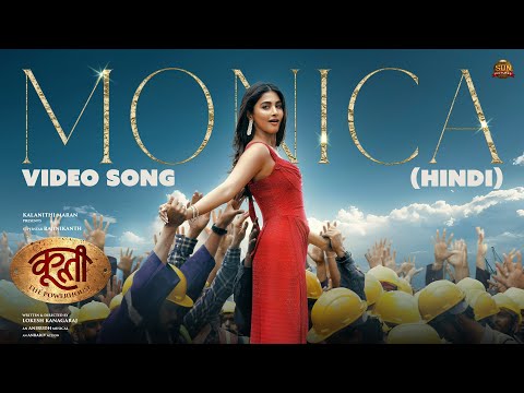 Monica - Hindi Video Song | Coolie The Powerhouse | Rajinikanth | Sun Pictures | Lokesh | Anirudh