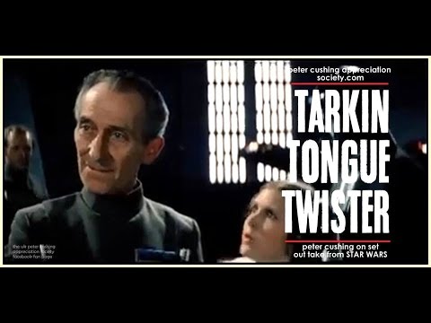 Peter Cushing/Tarkin Out Take Blooper From 'Star Wars