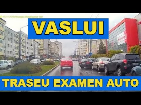 Examen auto VASLUI traseu Traian - Donici - Confectii - Nord - Centru - Crucea Garii ep. 3