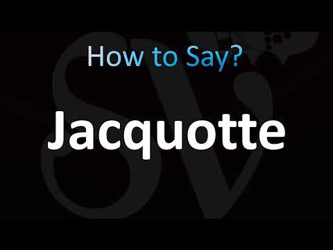 How to Pronounce Jacquotte (CORRECTLY!)