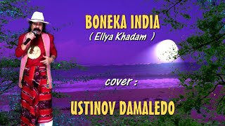 Download lagu Lagu dangdut. BONEKA INDIA ( Ellya Khadam ) Cover USTINOV DAMALEDO mp3