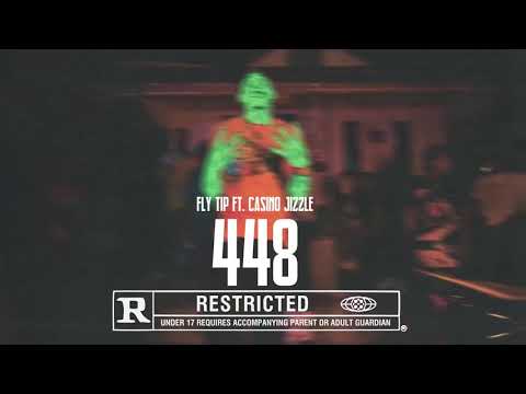 Fly Tip x “448” Ft. Casino Jizzle [Shot By @1shotpoductions901]