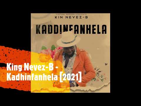 King Nevez-B - Kadhinfanhela [2021]